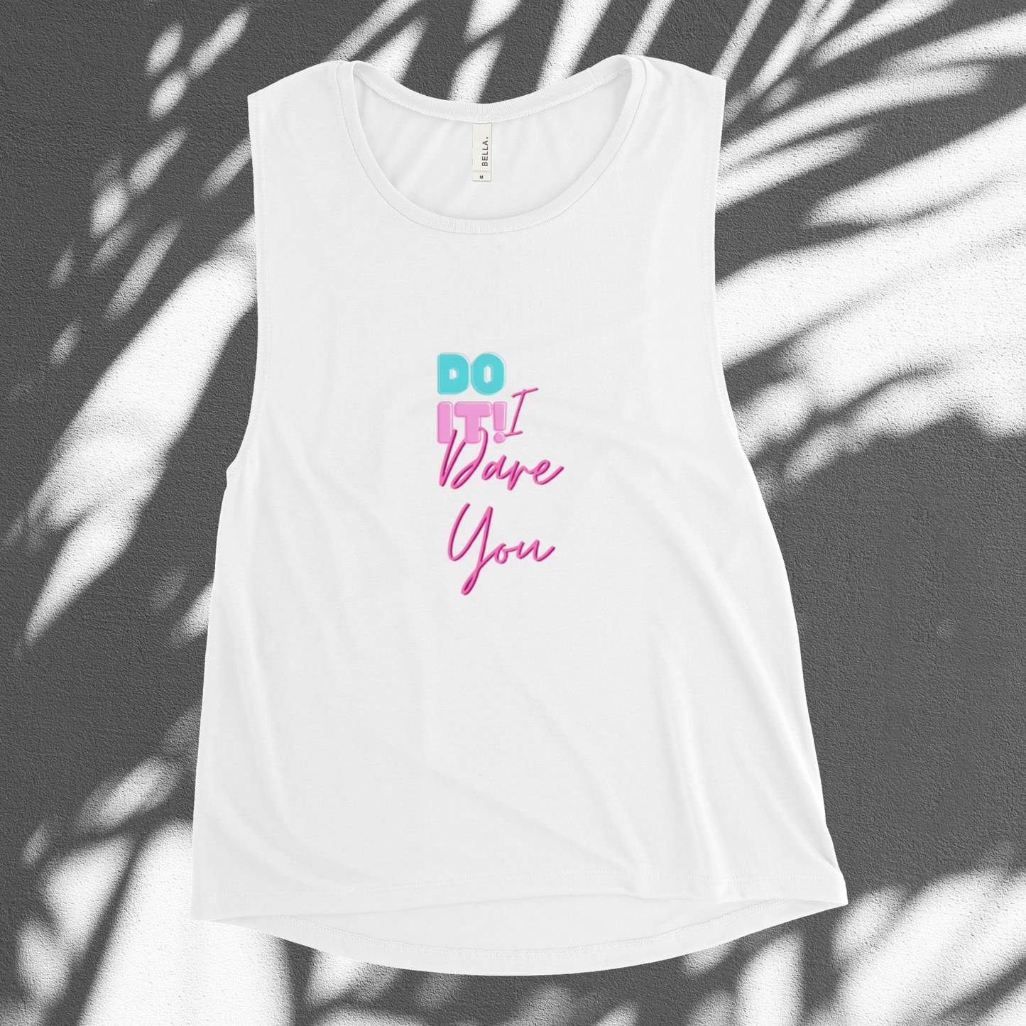 DO IT! I DARE YOU Graphic Print Muscle Tank