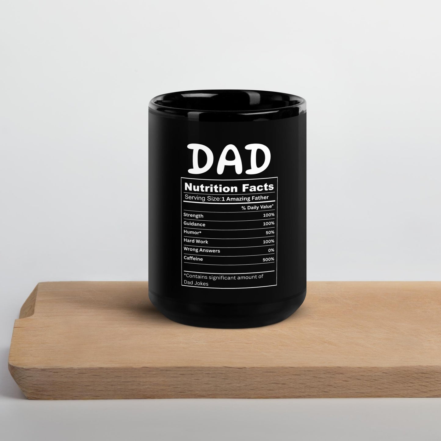 Dad Nutrition Facts Black Glossy Mug - Gifts for Dad