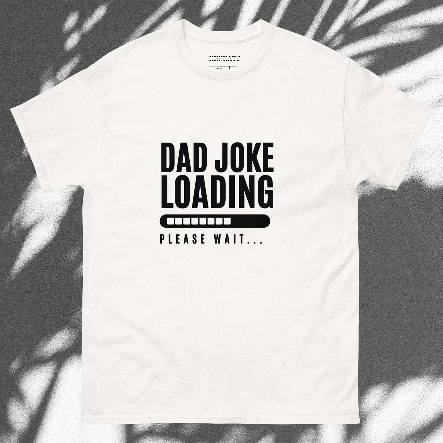 Dad Joke Tees | Funny Father Joke Loading Grandpa Daddy Father's Day Pun Humor T-Shirt