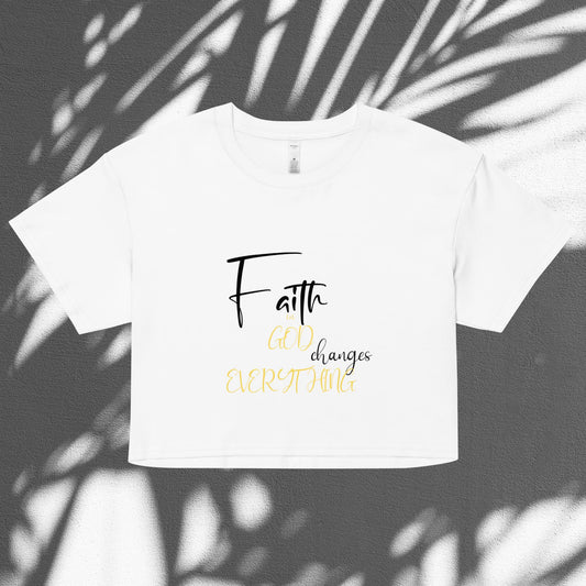 Graphic Crop Top - Faith in GOD changes everything