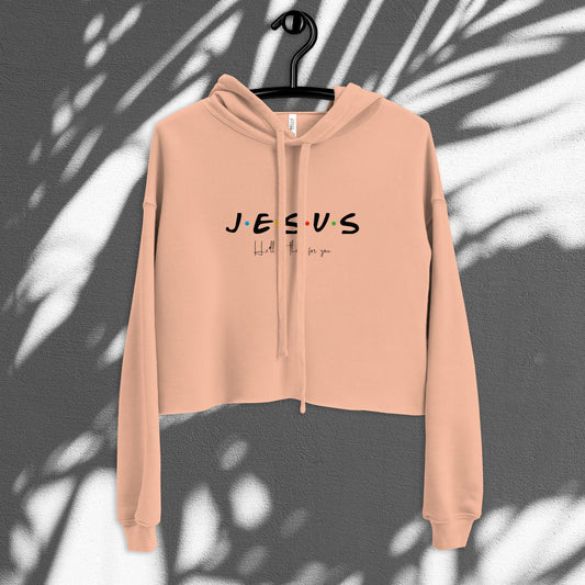 Graphic Crop Hoodie - JESUS He'll be there for you