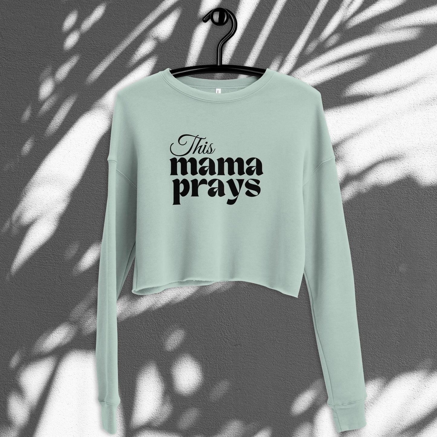 This Mama Prays Fleece Crop Sweatshirt